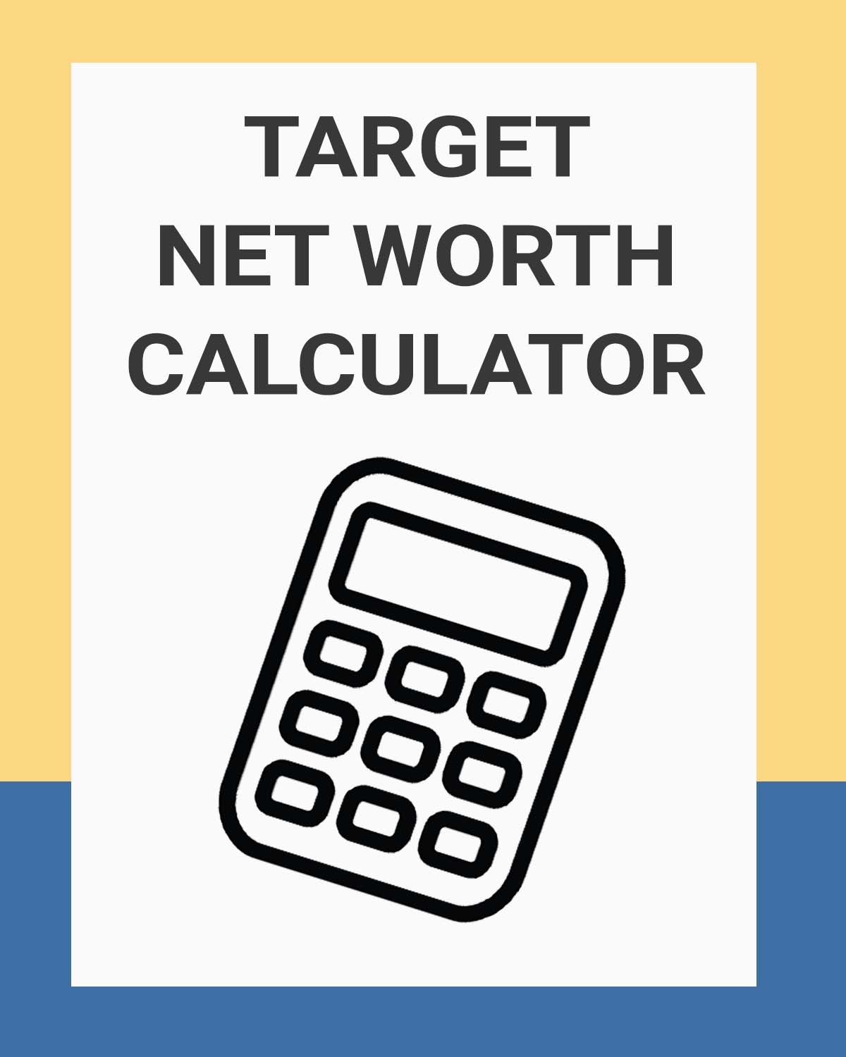 Target Net Worth Calculator Wealthified